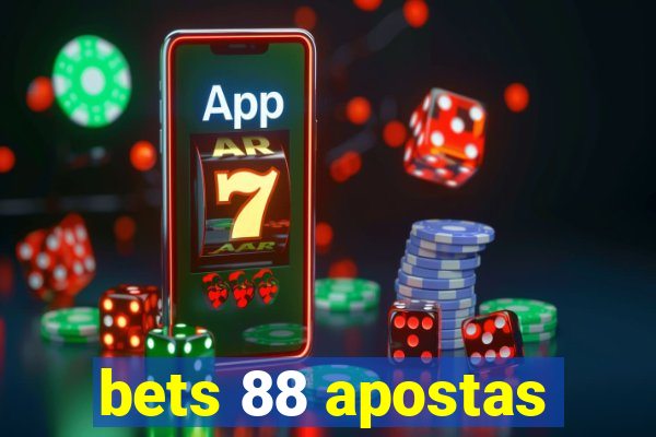 bets 88 apostas